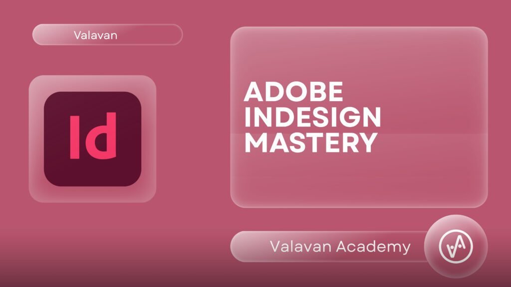Adobe InDesign Mastery