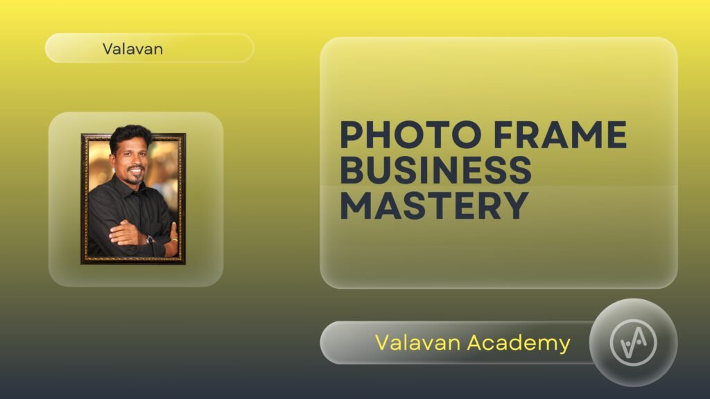 Photo Frame Bussines Mastery